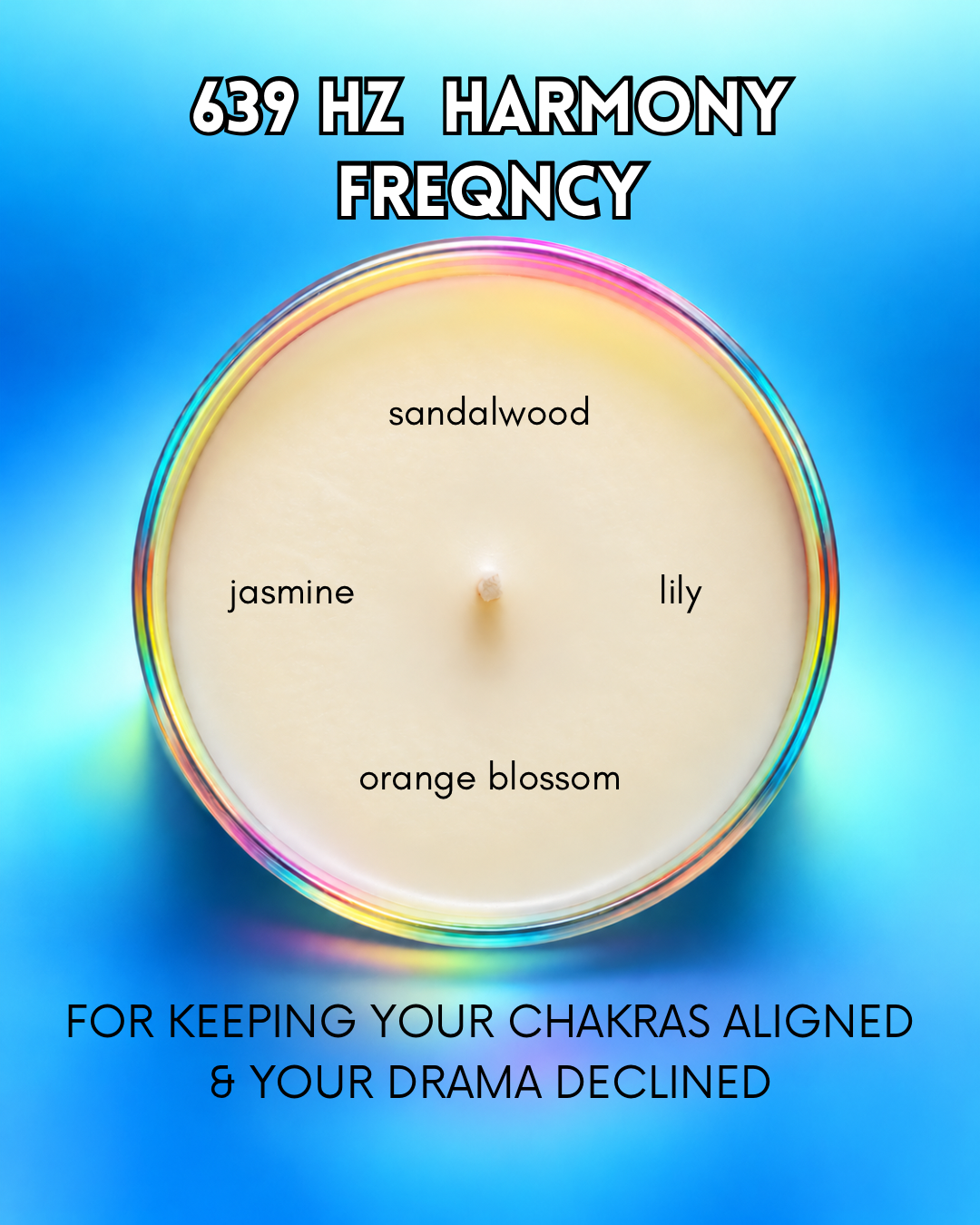 639 HZ - HARMONY CANDLE